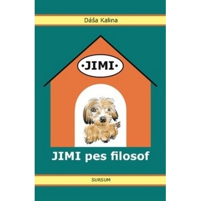 Jimi pes filosof - Dáša Kalina