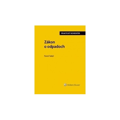 Zákon o odpadoch - praktický komentár