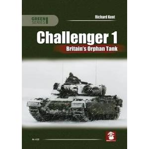 Challenger 1. Britain's Orphan Tank | Kent, Richard (ISBN: 9788366549937)