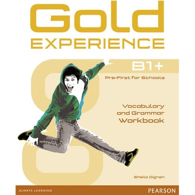 Gold Experience B1+ Workbook no key - Sheila Dignen, Shella Dignen