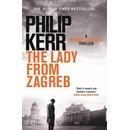 The Lady From Zagreb - Bernie Gunther Mystery... - Philip Kerr