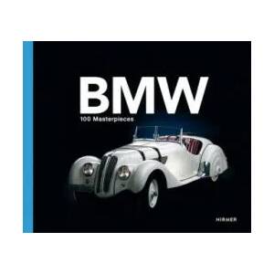 BMW Group: 100 Masterpieces | Andreas Braun, Paul Becker (ISBN: 9783777425238)