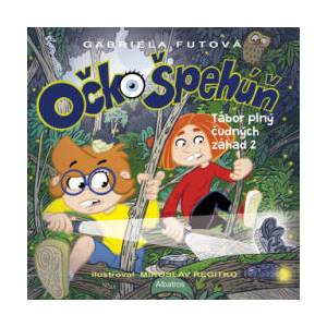 Očko Špehúň 4 | Gabriela Futová (ISBN: 9788056649367)