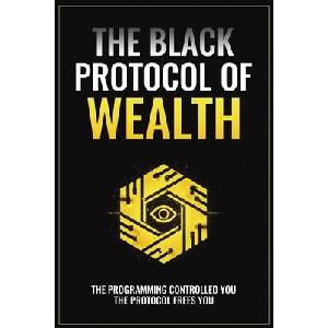 The Black Protocol of Wealth | The Black Architect (ISBN: 9798899650659)