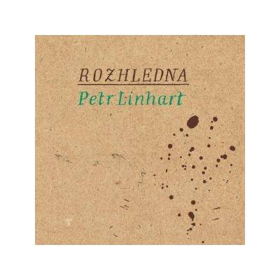 Supraphon Linhart Petr: Rozhledna - CD (009773)