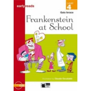 Black Cat FRANKENST AT SCHOOL + CD ( Early Readers Level 4) | Gaia Ierace (ISBN: 9788877544483)