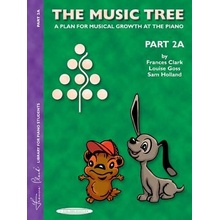 The Music Tree Student's Book: Part 2a -- A Plan for Musical Growth at the Piano (Clark Frances)(Paperback)