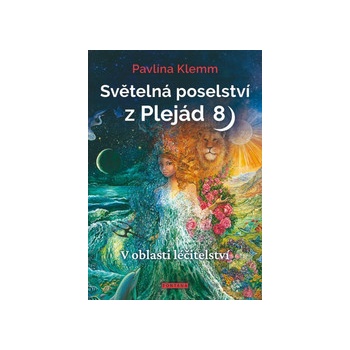 Světelná poselství z Plejád 8