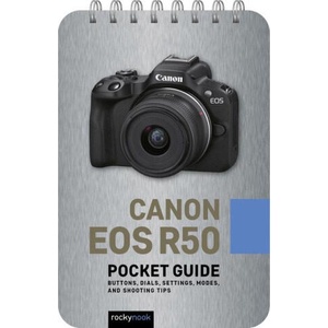 Canon EOS R50: Pocket Guide | Rocky Nook (2024)