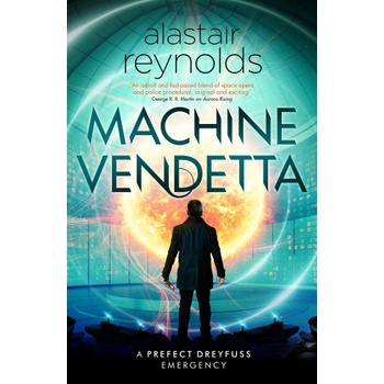 Machine Vendetta - Alastair Reynolds
