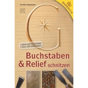 Buchstaben & Relief schnitzen | Christian Zeppetzauer (ISBN: 9783702014902)