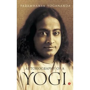 Autobiography Of A Yogi | Paramhansa Yogananda (ISBN: 9788129145369)