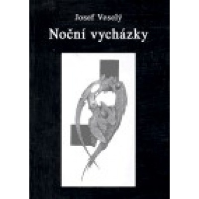 Noční vycházky - Josef Veselý