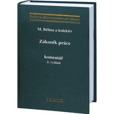 Zákoník práce. Komentár, 2. vydání - M. Bělina; kolektív autorov