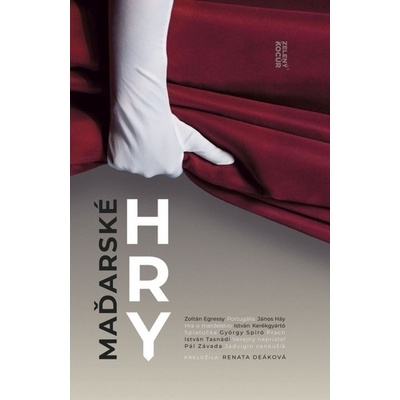 Maďarské hry - Antológia súčasnej maďarskej drámy