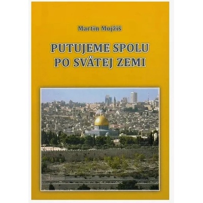 Putujeme spolu po Svätej zemi - 6. vydanie