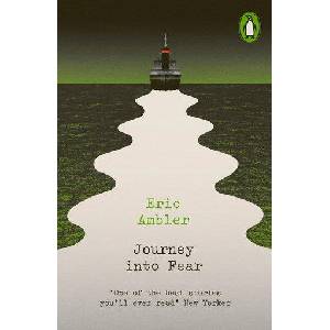 Journey into Fear | Eric Ambler (ISBN: 9780241639177)