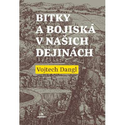 Bitky a bojiská v našich dejinách