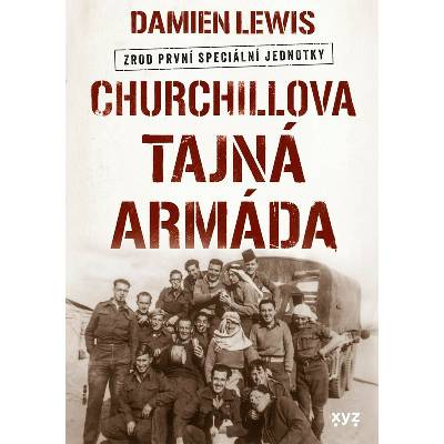 Churchillova tajná armáda - Damien Lewis