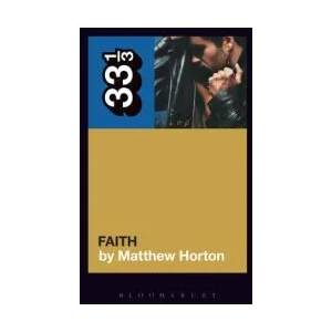 George Michael's Faith | Horton, Matthew (ISBN: 9781501377976)