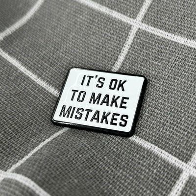 Pinarna It’s ok to make mistakes Je v pořádku dělat chyby