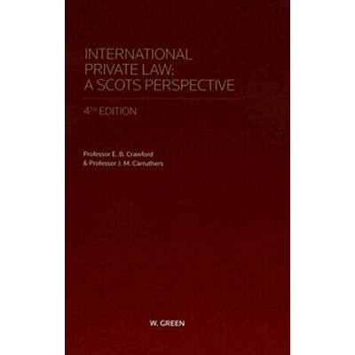 International Private Law - A Scots Perspective Crawford Dr E. B.