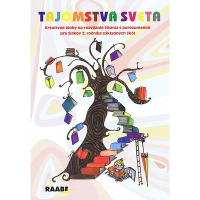 Tajomstvá sveta 2. ročník ZŠ pracovný zošit RNDr. Mária Nogová PhD. Mgr. Eva Ivanová