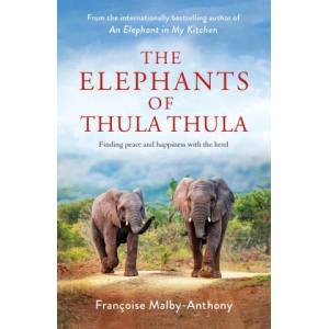 Elephants of Thula Thula (ISBN: 9781529087703)