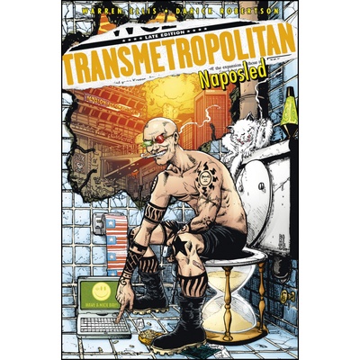 Transmetropolitan Naposled - Darick Robertson, Warren Ellis