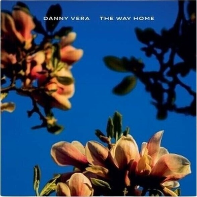 Danny Vera - The Way Home LP