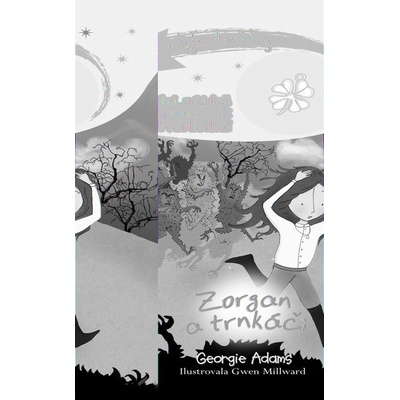 Čarohľadačky Zorgan a trnkáči