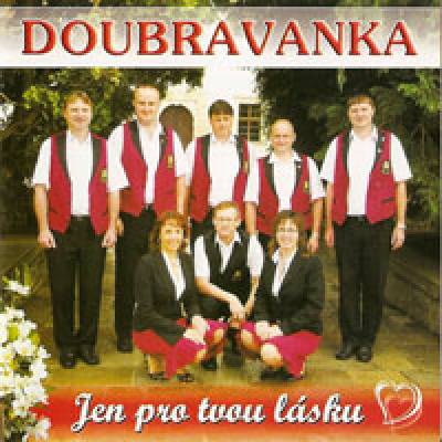 Doubravanka - Jen pro tvou lásku CD