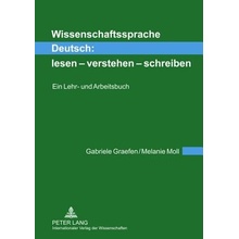 Wissenschaftssprache Deutsch: Lesen - Verstehen - Schreiben