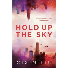 Hold Up the Sky - Cixin Liu