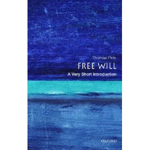 Free Will: A Very Short Introduction | Thomas Pink (ISBN: 9780192853585)