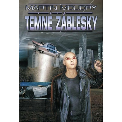 Temné záblesky - Martin Moudrý