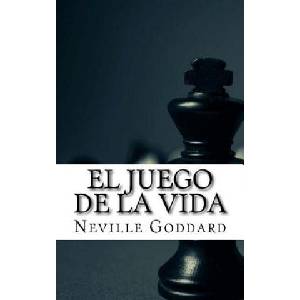 El Juego de la Vida | Neville Goddard, I a F (ISBN: 9781544636849)