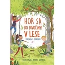 Hor sa do divociny V lese