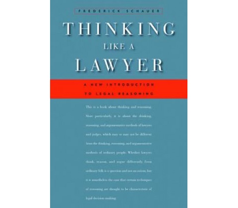 Thinking Like a Lawyer Schauer Frederick