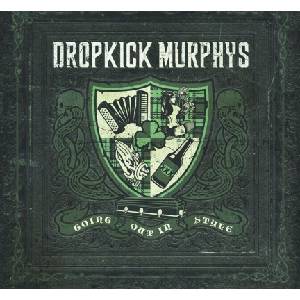 Dropkick Murphys - Going Out In Style (CD) (4099964248579)