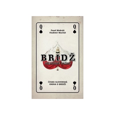 Bridž - převážně vážně