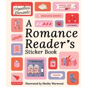 A Romance Reader's Sticker Book (ISBN: 9781523533435)