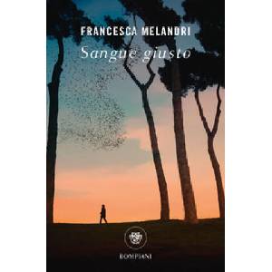 Sangue giusto | Francesca Melandri (ISBN: 9788830137912)