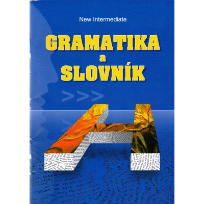 Gramatika a slovník New Intermediate - Zdeněk Šmíra