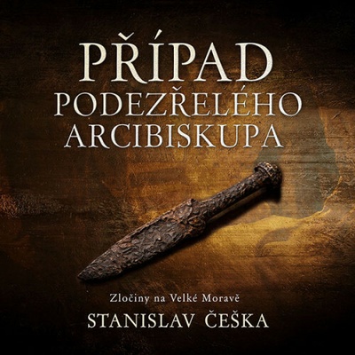Případ podezřelého arcibiskupa - Češka Stanislav - Koloč D.