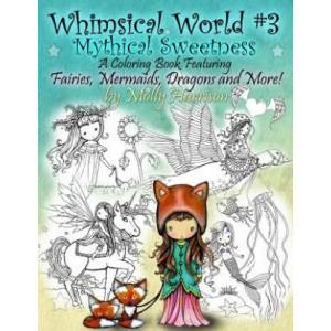 Whimsical World #3 Coloring Book - Mythical Sweetness | Molly Harrison (ISBN: 9781984340306)
