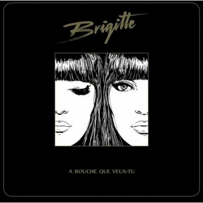 Brigitte ♫ A Bouche Que Veux-Tu LP