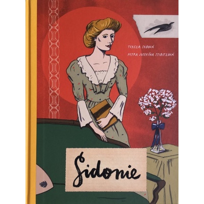 Sidonie | Tereza Srbová, Petra Josefína Stibitzová