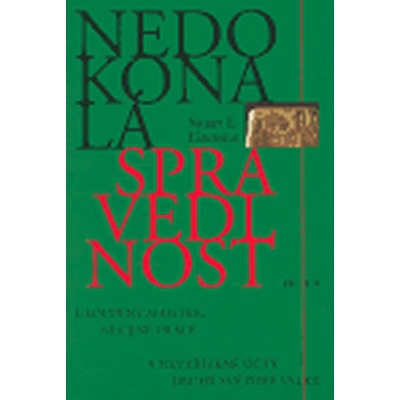 Nedokonalá spravedlnost - E. Eizenstat Stuart