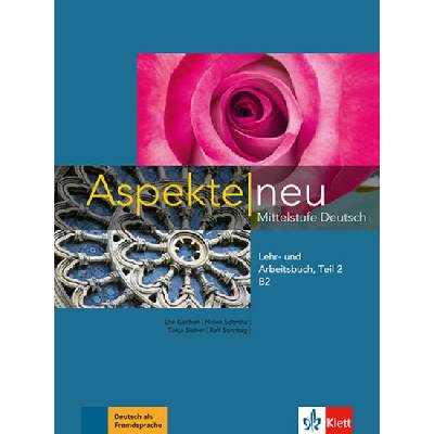 Aspekte NEU B2.2 2. poldiel učebnice a pracovného zošitu nemčiny vr. audioCD 2. poldiel kombinovanej učebnice a pracovného zošita + audioCD lekcie 6 10